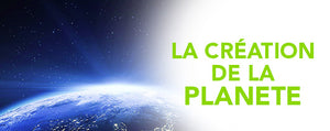 La création de la planète